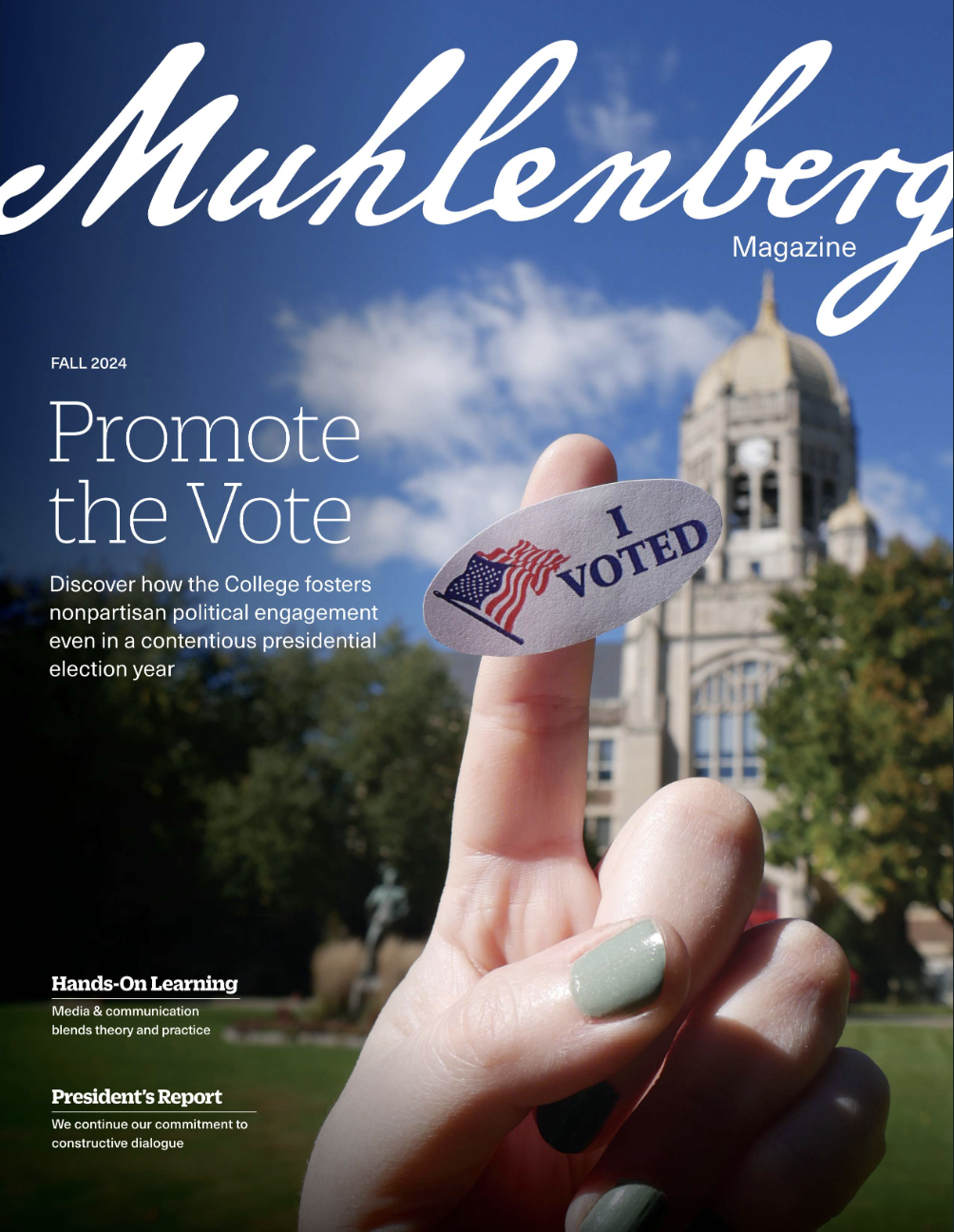 A magazine cover that says Muhlenberg and has a picture of a hand holding up an "I Voted" sticker in front of the Haas bell tower